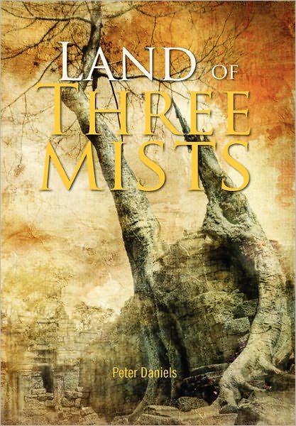 Cover for Peter Daniels · Land of Three Mists (Hardcover Book) (2011)