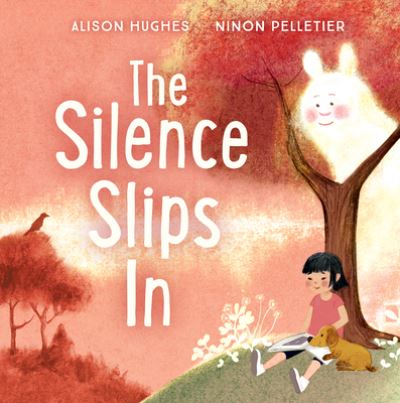 Cover for Alison Hughes · The Silence Slips In (Hardcover Book) (2019)