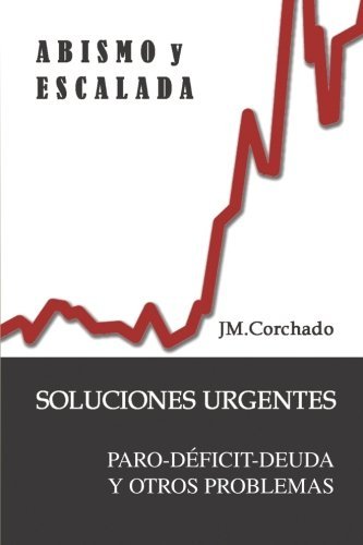 Cover for Jm Corchado · Abismo Y Escalada: Soluciones Urgentes (Pocketbok) [Spanish edition] (2012)
