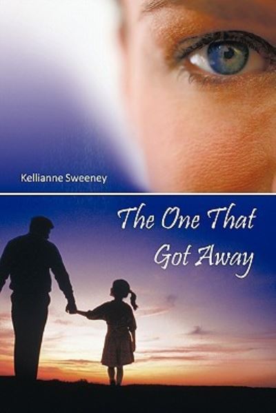 Cover for Kellianne Sweeney · The One That Got Away (Taschenbuch) (2011)