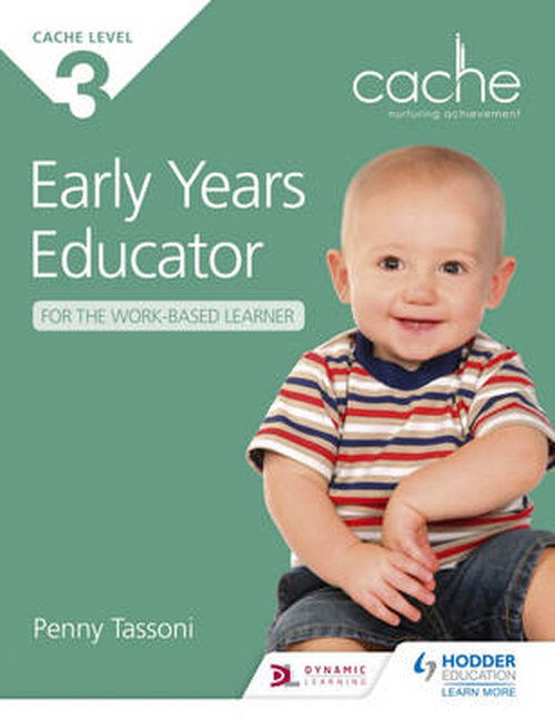 Cover for Penny Tassoni · NCFE CACHE Level 3 Early Years Educator for the Work-Based Learner: The only textbook for Early Years endorsed by CACHE (Pocketbok) (2014)