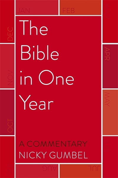 Cover for Nicky Gumbel · The Bible in One Year – a Commentary by Nicky Gumbel (Hardcover Book) (2019)