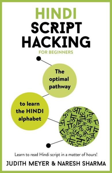 Cover for Judith Meyer · Hindi Script Hacking: The optimal pathway to learn the Hindi alphabet - Script Hacking (Book) (2020)