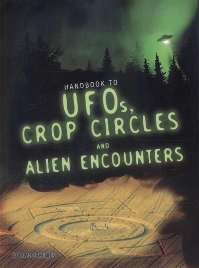 Cover for Sean McCollum · Handbook to UFOs, Crop Circles, and Alien Encounters - Paranormal Handbooks (Paperback Book) (2016)