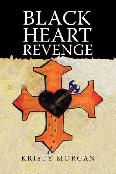 Cover for Kristy Morgan · Black Heart Revenge (Paperback Book) (2013)