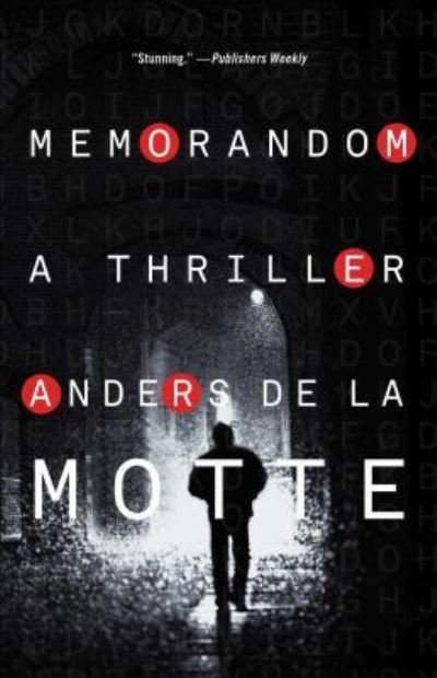 Cover for Anders de la Motte · MemoRandom: A Thriller (Paperback Book) [First Emily Bestler Books / Atria Paperback edition. edition] (2015)