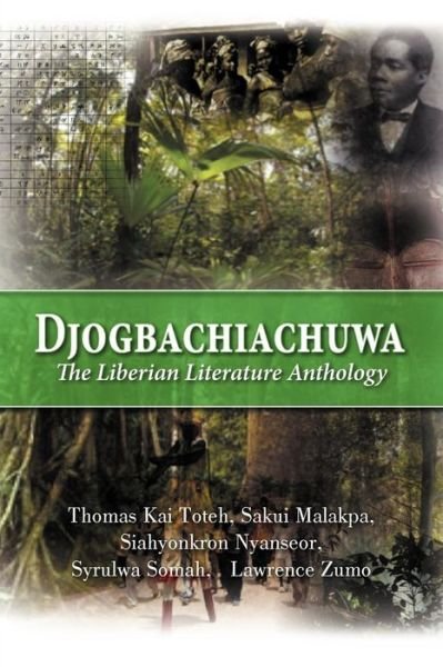 Cover for Syrulwa Somah · Djogbachiachuwa: The Liberian Anthology (Paperback Book) (2012)