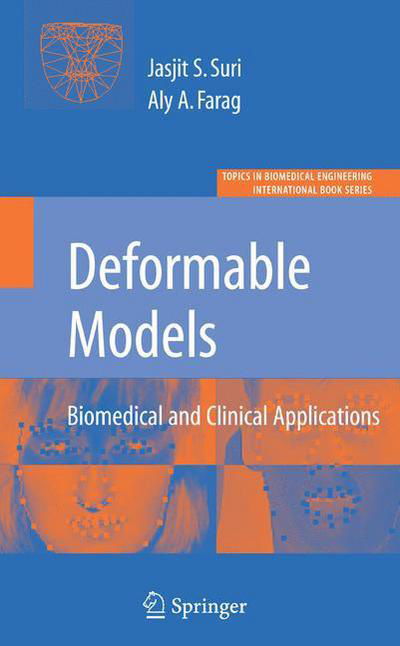 Cover for Aly Farag · Deformable Models: Biomedical and Clinical Applications - Topics in Biomedical Engineering. International Book Series (Pocketbok) [2007 edition] (2014)