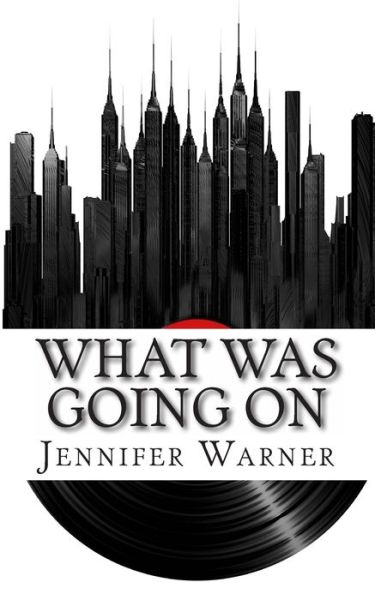 Cover for Jennifer Warner · What Was Going On (Taschenbuch) (2013)