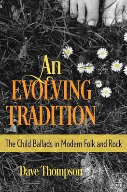 Cover for Dave Thompson · Evolving Tradition the Child Ballads (Bok) (2023)