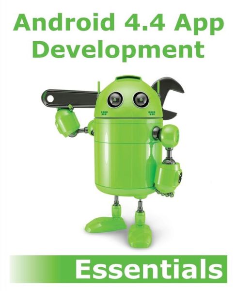 Cover for Neil Smyth · Android 4.4 App Development Essentials (Paperback Book) (2014)