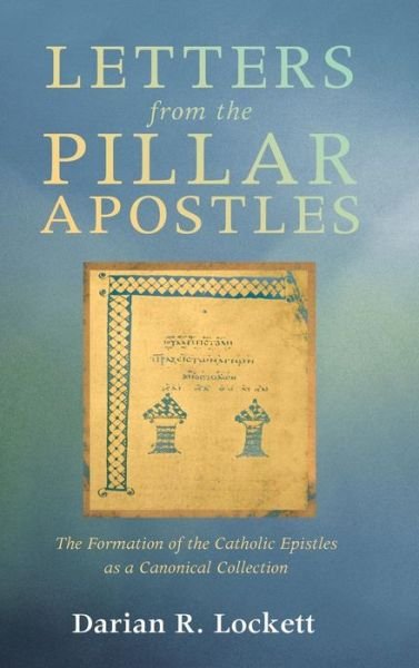 Cover for Darian R. Lockett · Letters from the Pillar Apostles (Book) (2016)
