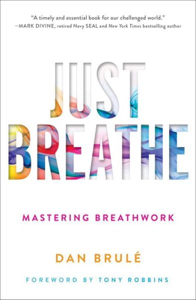 Cover for Dan Brule · Just Breathe: Mastering Breathwork (Taschenbuch) (2020)