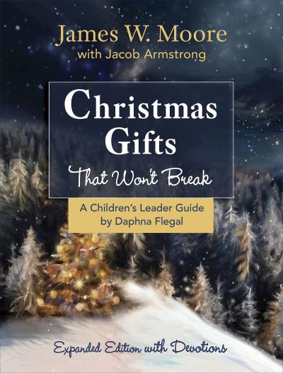 Cover for James W. Moore · Christmas Gifts That Won't Break Children's Leader Guide (Paperback Book) (2017)