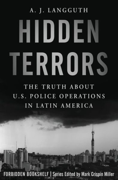 Cover for A. J. Langguth · Hidden Terrors: The Truth About U.S. Police Operations in Latin America - Forbidden Bookshelf (Paperback Book) (2018)