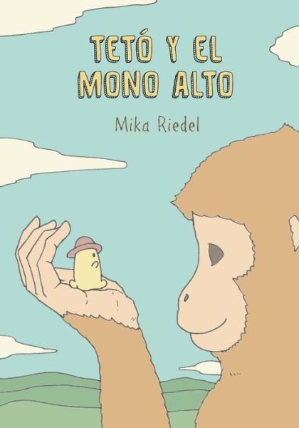 Cover for Mika Riedel · Teto and the Tall Monkey (Spanish): Teto and the Tall Monkey (Paperback Bog) (2015)