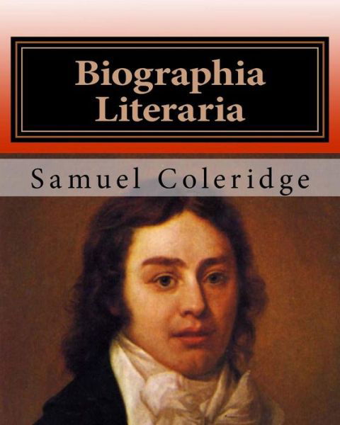 Cover for Mr Samuel Taylor Coleridge · Biographia Literaria (Taschenbuch) (1901)