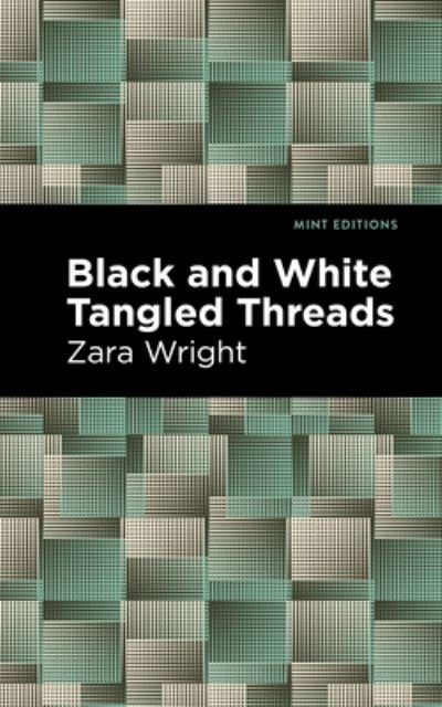 Cover for Zara Wright · Black and White Tangled Threads - Mint Editions (Taschenbuch) (2021)
