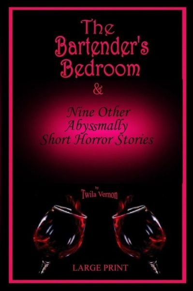 Cover for Twila Vernon · The Bartender's Bedroom (Paperback Book) (2015)