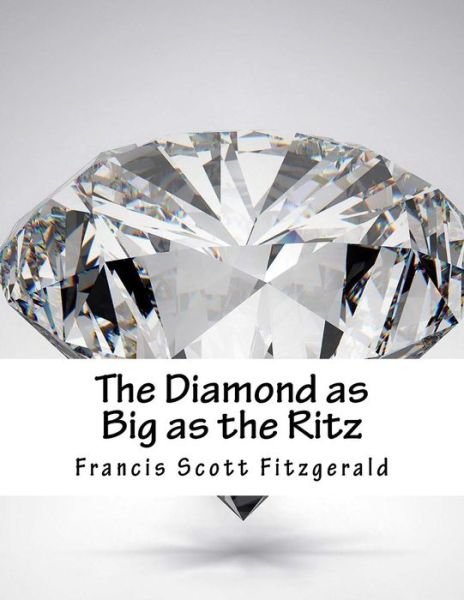 Cover for Francis Scott Fitzgerald · The Diamond As Big As the Ritz (Paperback Book) (2015)