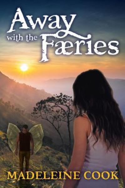 Cover for Madeleine Cook · Away with the Faeries (Paperback Book) (2015)