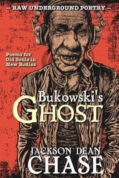 Cover for Jackson Dean Chase · Bukowski's Ghost (Paperback Book) (2015)