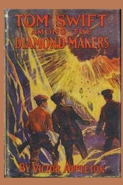 Cover for Victor Appleton · 7 Tom Swift among the Diamond Makers (Paperback Book) (2015)