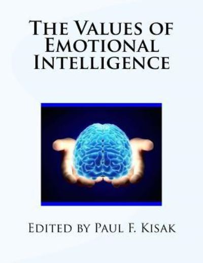 Cover for Paul F Kisak · The Values of Emotional Intelligence (Taschenbuch) (2016)