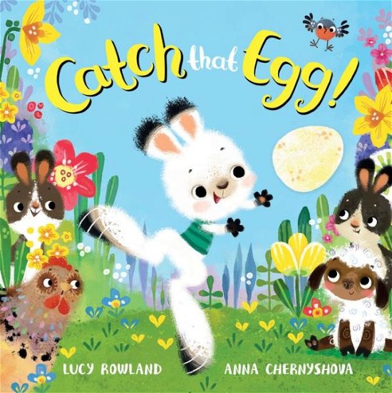 Cover for Lucy Rowland · Catch That Egg! (Book) (2019)