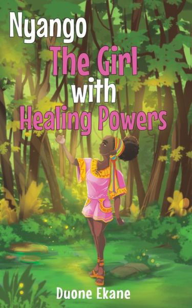 Cover for Duone Ekane · Nyango: The Girl with Healing Powers (Paperback Book) (2022)