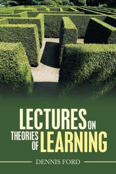 Cover for Dennis Ford · Lectures on Theories of Learning (Paperback Book) (2019)