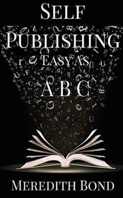 Cover for Meredith Bond · Self-Publishing Easy as ABC (Paperback Book) (2016)