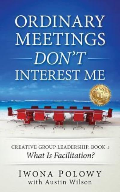 Cover for Iwona Polowy · Ordinary Meetings DON'T Interest Me! (Paperback Bog) (2016)