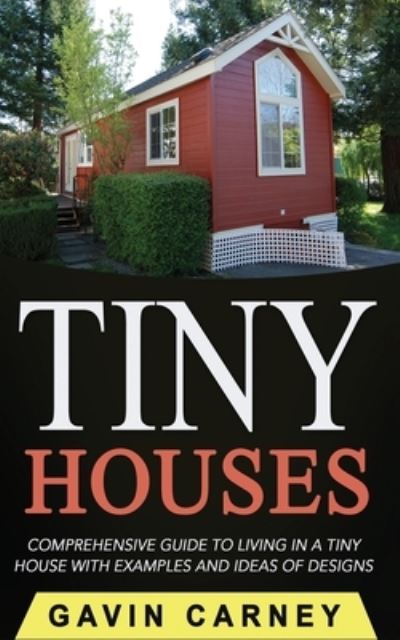 Cover for Gavin Carney · Tiny Houses (Paperback Book) (2016)