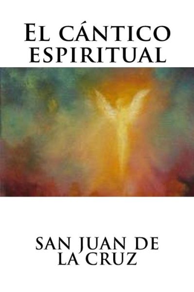 Cover for San Juan De la Cruz · El cántico espiritual (Paperback Book) (2016)