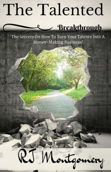 Cover for RJ Montgomery · The Talented Breakthrough (Paperback Book) (2016)