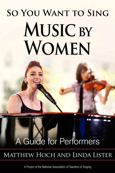 Cover for Matthew Hoch · So You Want to Sing Music by Women: A Guide for Performers - So You Want to Sing (Paperback Book) (2019)