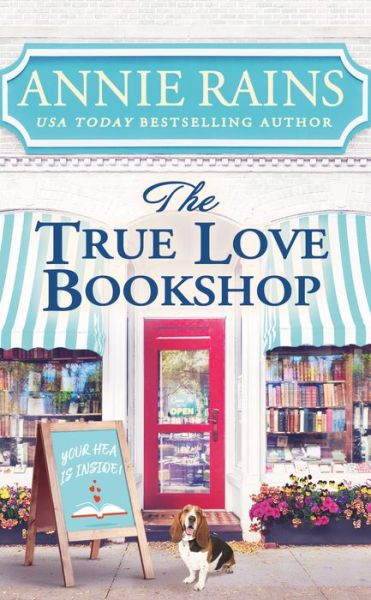 Cover for Annie Rains · The True Love Bookshop (Paperback Book) (2023)