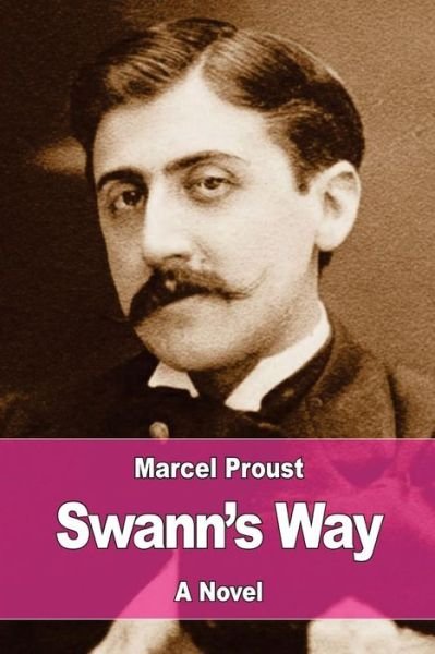 Swann's Way - Marcel Proust - Libros - Createspace Independent Publishing Platf - 9781544212067 - 6 de marzo de 2017