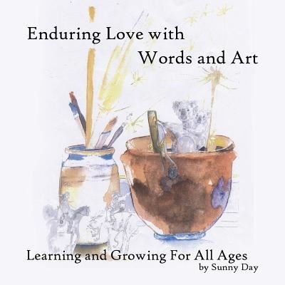Cover for Sunny Day · Enduring Love with Words and Art (Paperback Book) (2019)