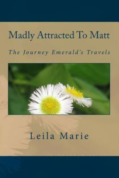 Cover for Leila Marie · Madly Attracted to Matt (Paperback Book) (2018)