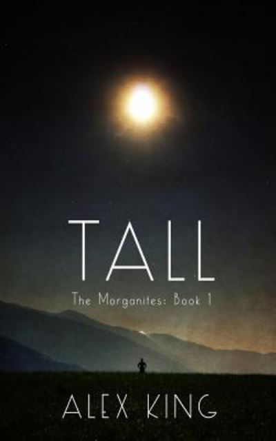 Cover for Alex King · Tall (Paperback Book) (2017)