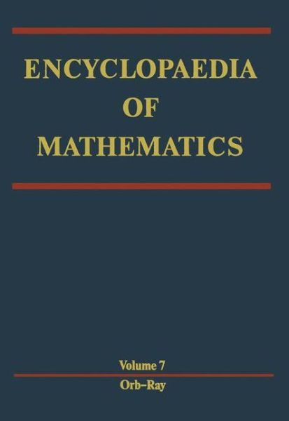 Cover for Encyclopaedia of Mathematics: Orbit - Rayleigh Equation - Encyclopaedia of Mathematics (Hardcover Book) [1991 edition] (1991)