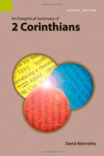 Cover for C David Abernathy · An Exegetical Summary of 2 Corinthians, 2nd Edition (Paperback Book) (2008)