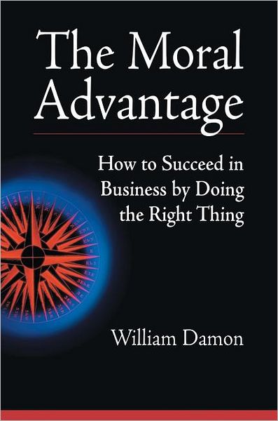 Cover for Damon · The Moral Advantage - How to Succeed in Business by Doing the Right Thing (Hardcover Book) (2004)