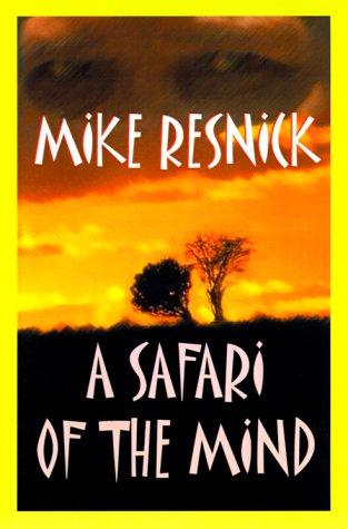 Cover for Michael D. Resnick · A Safari of the Mind (Hardcover Book) (1999)