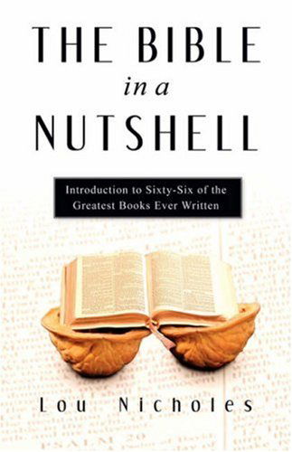 Cover for Lou Nicholes · The Bible in a Nutshell (Paperback Book) (2003)