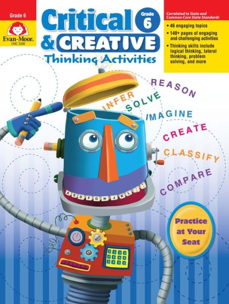 Cover for Educational Publishers Evan-moor · Critical and Creative Thinking Activities, Grade 6+ (Teacher) (Paperback Book) (2008)