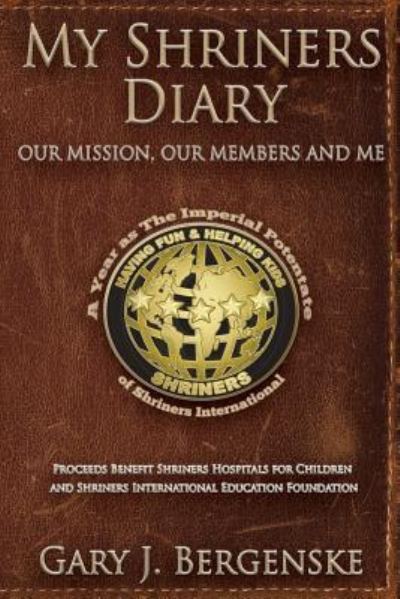 Cover for Gary J Bergenske · My Shriners Diary (Paperback Book) (2019)