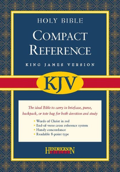 Cover for Hendrickson Bibles · KJV Compact Reference Bible (Hardcover Book) [Bonded Leather, Black edition] [Black Bonded] (2006)